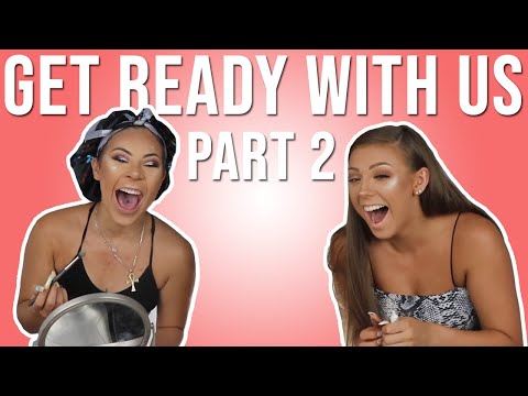GET READY WITH US | FT. HEAVEN MARINA PART 2