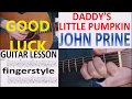 DADDY'S LITTLE PUMPKIN - JOHN PRINE fingerstyle GUITAR LESSON