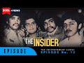 The Insider | S. Hussain Zaidi | Episode 12 | The Infotainment Series