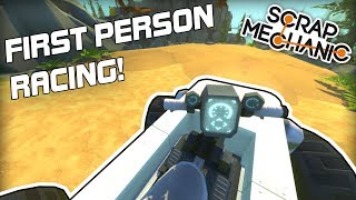 First Person Multiplayer Racing! (Scrap Mechanic #212)