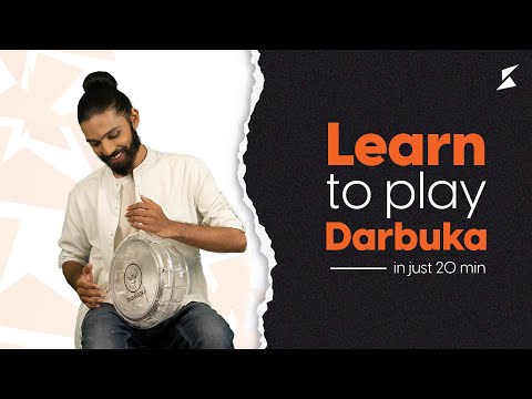 Learn to play the Darbuka in just 20 minutes