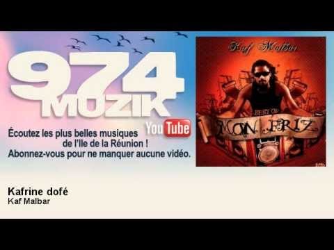 Kaf Malbar - Kafrine dofé - 974Muzik