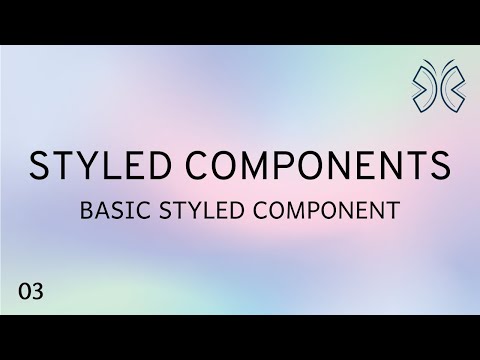 React Styled Components 3 Basic Styled Component