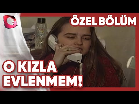 O Kızla Evlenmem! | Delicesine Sevmek | Özel Bölüm