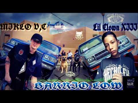 Miklo 1%er Ft. Lil Clown XIII - BARRiO LOW (Prod. By Lenzo)