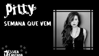 Semana que vem - Pitty (lyrics)