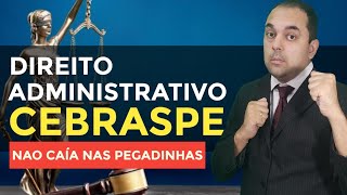 ADMINISTRATIVE PF 2025: CEBRASPE Administrative Law Questions! Pranks and Most Frequently Asked T...