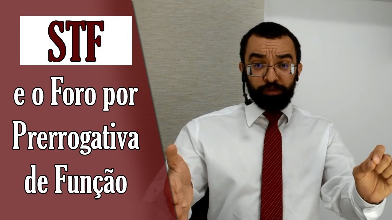 STF e o foro por prerrogativa de função