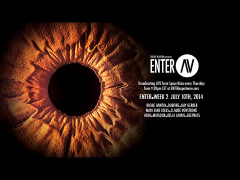 ENTER.AV Ibiza - Week 2 (July 10 2014)