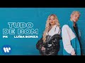 PK E Luísa Sonza Tudo De Bom Clipe Oficial