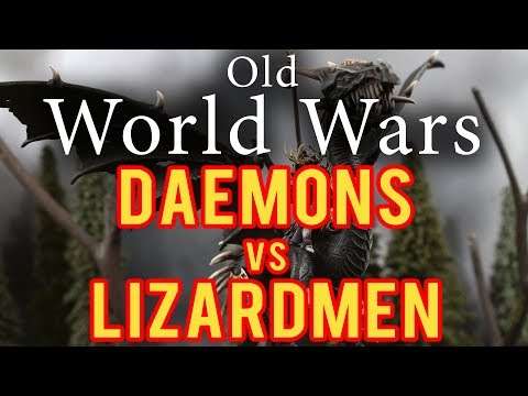 Daemons of Chaos vs Lizardmen Warhammer Fantasy Battle Report - Old World Wars Ep 291