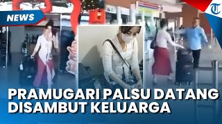 Disambut Senyum Keluarga, Pramugari Gadungan Ini Viral usai Terungkap Pakai Seragam Palsu