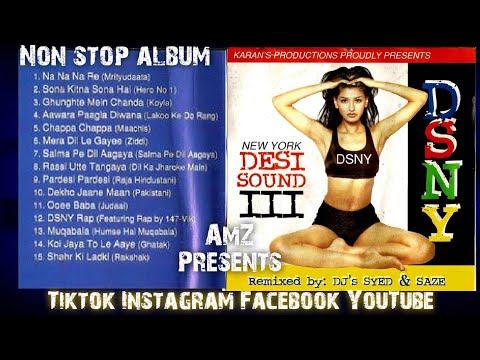 DSNY 3 (Non Stop Album) DJ Syed and Saze (Hindi Remix Album)