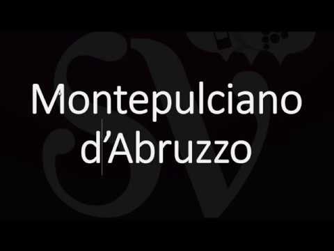 How to Pronounce Montepulciano d'Abruzzo? Italian Wine Pronunciation