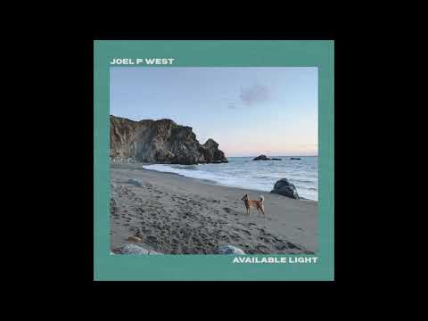 Joel P West - Available Light
