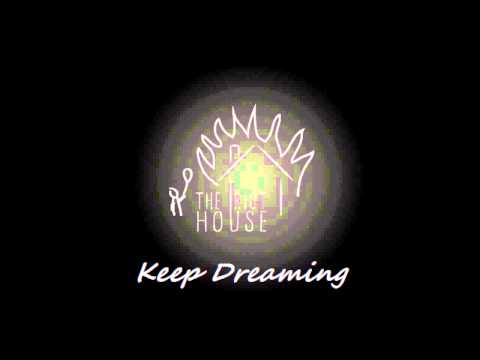 The RIOT House - Keep Dreaming OFFICIAL (DEMO)
