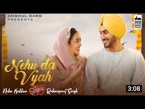 NEHU DA VYAH - Neha Kakkar & Rohanpreet Singh | Anshul Garg | Neha Weds Rohanpreet - Music villa