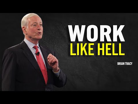 WORK LIKE HELL - Brian Tracy Motivation