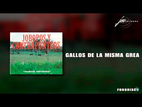 Gallos de la Misma Grea - Agustin Diaz y Julio Camacho  - FD