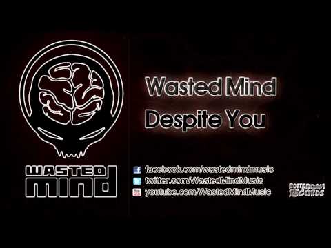 Wasted Mind - Despite You [HQ Preview]