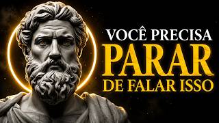 VOCÊ PRECISA PARAR DE DIZER ESSAS COISAS | 1 HORA DE PURO ESTOICISMO 🏛️