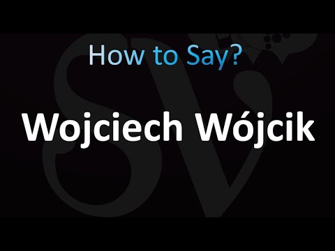 How to Pronounce Wojciech Wójcik