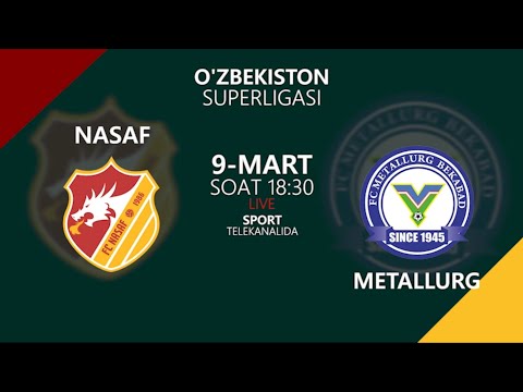 Nasaf vs Metallurg | Coca-cola Superliga-2022 | 2-tur