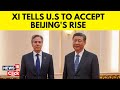 Blinken Xi Meeting | Xi Tells Blinken That US Should Avoid 'Vicious Competition' With China | N18V