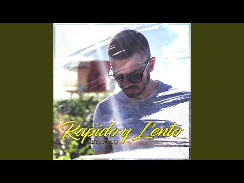 Rapido y Lento