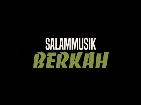 Salammusik - Berkah (Lirik Sebenar)