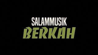 Salammusik - Berkah (Lirik Sebanar)