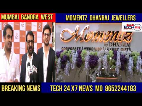 TECH 24X7 NEWS MUMBAI BANDRA  DHANRAJ JEWELLERS