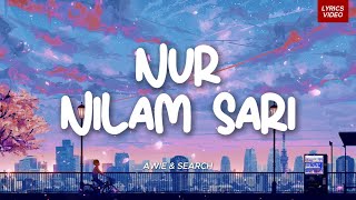 Download lagu Awie & Search - Nur Nilam Sari (Lirik Video) HD mp3