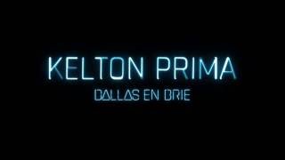 Kelton Prima - Dallas en Brie