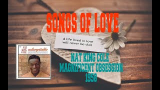 NAT KING COLE - MAGNIFICENT OBSESSION