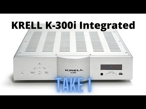 TAKE 1:KRELL K-300i Integrated