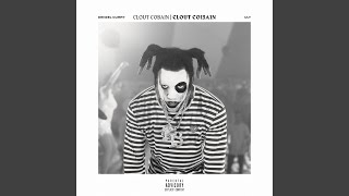 CLOUT COBAIN | CLOUT CO13A1N