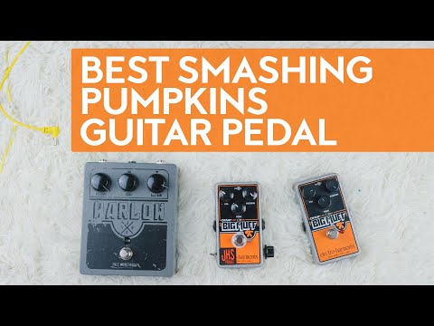 Best pedal for Smashing Pumpkins tone (Electro Harmonix OpAmp Big Muff, JHS pedal, JPTR Warlow)