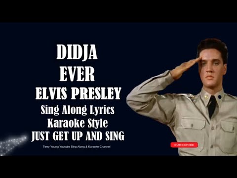 Elvis Presley Didja Ever (HD) Sing Along Lyrics