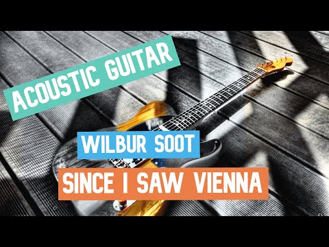Since I Saw Vienna - Wilbur Soot