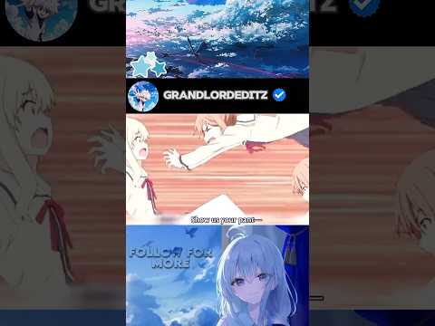 she saw her pants 😚 #shortsfeed #anime #cuteanime