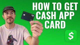 How to Get Cash App Card (Full Tutorial)