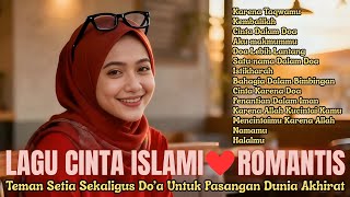 Download lagu KUMPULAN LAGU CINTA ISLAMI ROMANTIS 💞 MasyAllah Bikin Tenang, Lagu Islami Untuk Pasangan Halal mp3