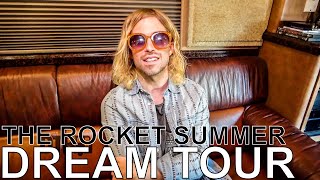 The Rocket Summer - DREAM TOUR Ep. 602