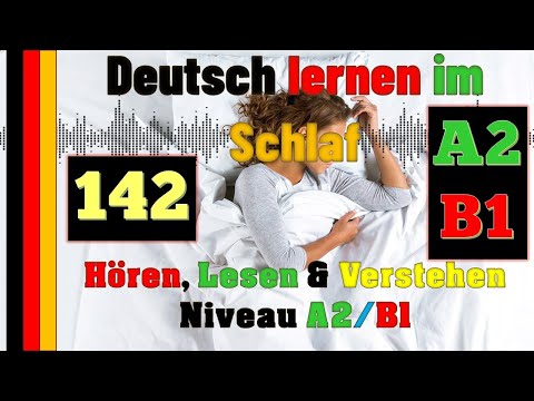 , title : 'A2/B1-Deutsch lernen im Schlaf & Hören, Lesen und Verstehen-  - 🇸🇾🇦🇿🇹🇷🇨🇳🇺🇸🇫🇷🇯🇵🇪🇸🇮🇹🇺🇦🇵🇹🇷🇺🇬🇧🇵🇱🇮🇶🇮🇷🇹🇭🇷🇸'