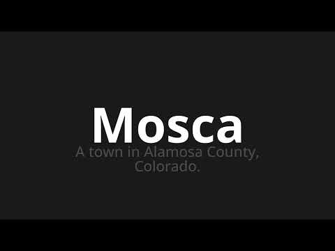 How to pronounce Mosca