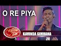 O RE PIYA | Kavinda Gimhana | Derana Dream Star Season 10 ( Top 05 )