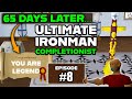 I played UIM for 65 days.. Now im Legend | UIM Completionist journey #8 OSRS