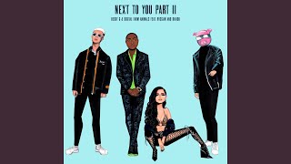 Next To You Part II (feat. Rvssian &amp; Davido)