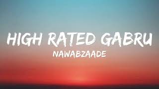Lyrical: High Rated Gabru - Nawabzaade | Varun D, Shraddha K | Guru Randhawa | Raghav Punit Dharmesh